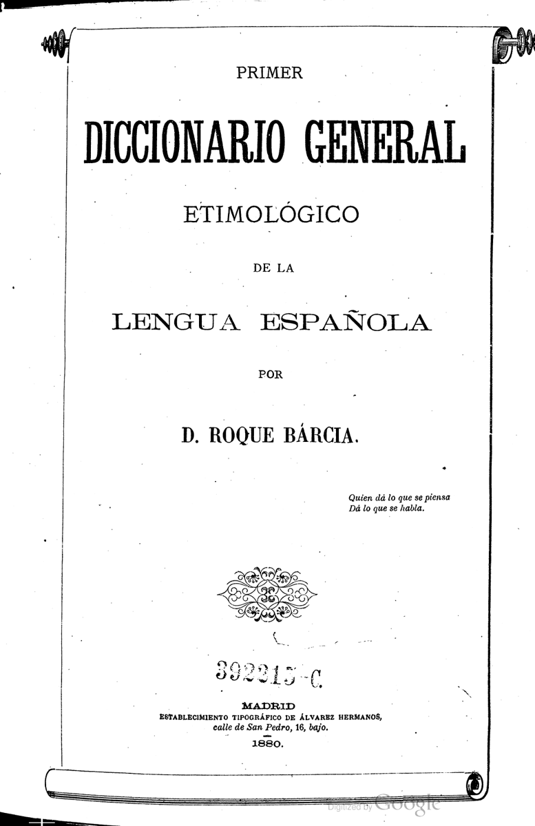 La portada del tomo I del Primer diccionario, Madrid, Álvarez hermanos, 1880